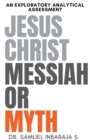 Image for Jesus Christ : Messiah or Myth