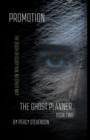 Image for The Ghost Planner ... Book Two ... Promotion