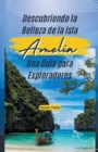 Image for Descubriendo la belleza de la isla Amelia, una gu?a para exploradores