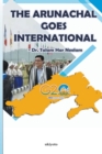 Image for The Arunachal goes International