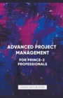 Image for Advanced Project Management : For PRINCE 2 Professionals