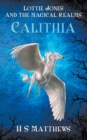 Image for Lottie Jones and the Magical Realms : Calithia
