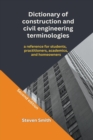 Image for Dictionary of construction and civil engineering terminologies