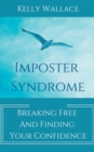 Image for Imposter Syndrome - Breaking Free and Finding Your Confidence