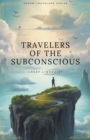 Image for Travelers of the Subconscious