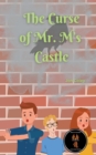 Image for The Curse of Mr. M&#39;s Castle