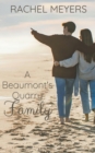 Image for A Beaumont&#39;s Quarry Family