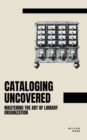 Image for Cataloging Uncovered