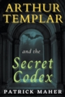 Image for Arthur Templar and the Secret Codex