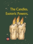Image for The Candles. Esoteric Powers.