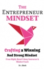 Image for The Entrepreneur Mindset : Crafting a Winning and Strong Mindset