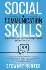 Image for Social + Communication Skills &amp; Emotional Intelligence (EQ) Mastery : Level-Up Your People Skills, Conquer Conservations &amp; Boost Your Charisma By Developing Critical Thinking &amp; Leadership Skills