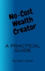 Image for No-Cost Wealth Creator