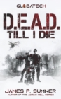Image for D.E.A.D. Till I Die