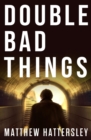 Image for Double Bad Things
