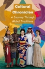 Image for Cultural Chronicles: A Journey Through Global Traditions