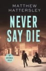Image for Never Say Die