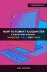 Image for How to Format a Computer: A Step-by-Step Guide for Windows, Mac, and Linux