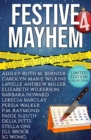 Image for Festive Mayhem 4: Thirteen Cozy and Cold Winter Holiday Mystery and Crime Fiction Stories