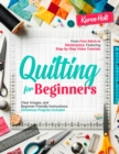 Image for Quilting for Beginners - From First Stitch to Masterpiece, Featuring Step-by-Step Video Tutorials, Clear Images, and Beginner-Friendly Instructions. Christmas Projects Included