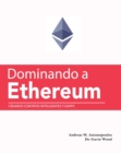 Image for Dominando a Ethereum: Creando Contatos Inteligentes y DApps