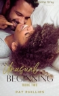 Image for Unusual Beginnings 2: Unusual Beginning