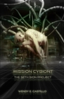 Image for Mission Cybiont. The Seth Sion Project