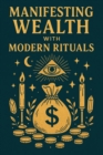 Image for Manifesting Wealth with Modern Rituals