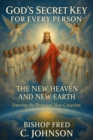Image for God&#39;s Secret Key for Every Person: FOR the New Heaven and New Earth.: LIB06, #135