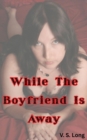 Image for While The Boyfriend Is Away