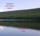 Image for Ava's Return : Shattered, #4