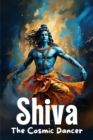 Image for Shiva - The Cosmic Dancer
