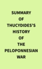 Image for Summary of Thucydides&#39;s History of the Peloponnesian War
