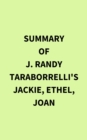 Image for Summary of J. Randy Taraborrelli&#39;s Jackie, Ethel, Joan