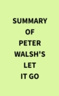 Image for Summary of Peter  Walsh&#39;s Let It Go