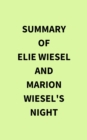 Image for Summary of Elie Wiesel and Marion Wiesel&#39;s Night