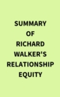 Image for Summary of Richard  Walker&#39;s Relationship Equity