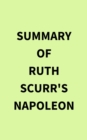 Image for Summary of Ruth Scurr&#39;s Napoleon