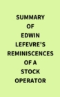 Image for Summary of Edwin Lefevre&#39;s Reminiscences of a Stock Operator