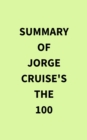 Image for Summary of Jorge Cruise&#39;s The 100