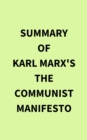 Image for Summary of Karl Marx&#39;s The Communist Manifesto