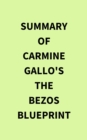 Image for Summary of Carmine Gallo&#39;s The Bezos Blueprint