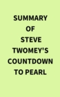 Image for Summary of Steve Twomey&#39;s Countdown to Pearl
