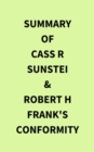Image for Summary of Cass R Sunstei &amp; Robert H Frank&#39;s Conformity