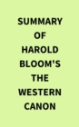 Image for Summary of Harold Bloom&#39;s The Western Canon