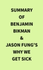 Image for Summary of Benjamin Bikman &amp; Jason Fung&#39;s Why We Get Sick