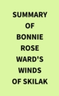 Image for Summary of Bonnie Rose Ward&#39;s Winds of Skilak