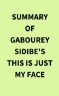 Image for Summary of Gabourey Sidibe&#39;s This Is Just My Face