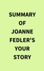 Image for Summary of Joanne Fedler&#39;s Your Story