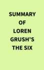 Image for Summary of Loren Grush&#39;s The Six